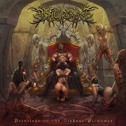 Disfigurement (RUS) : Privilege of the Sickest Pleasure